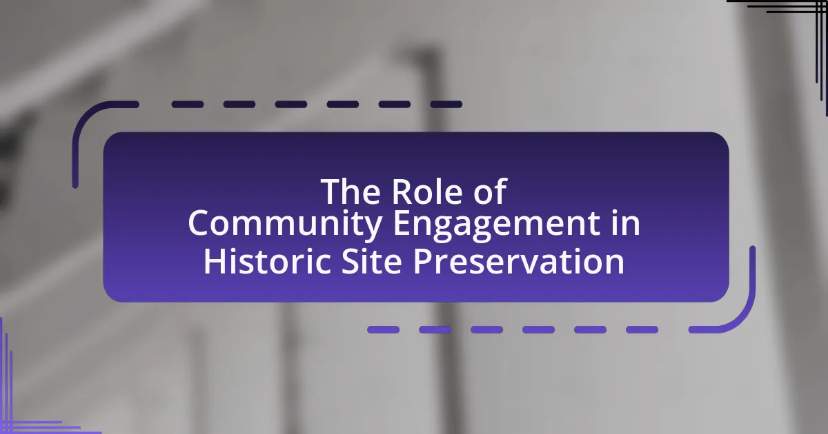 The Role of Community Engagement in Historic Site Preservation ...